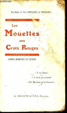 Les mouettes aux croix rouge - contes médicaux de guerre. Duplessis de Pouzilhac