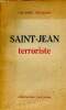 Saint-jean terroriste. Dumas Pierre
