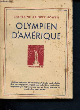 Olympien d'amérique - le juge holmes et sa famille. Drinker Bowen Catherine