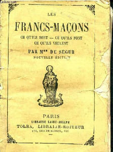 Les francs-maçons- ce qu'ils sont- ce qu'ils font- ce qu'ils veulent- 51éme édition
