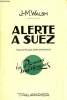 Alerte a suez - les romans mystérieux. Walsh James morgan