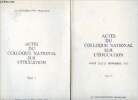 Actes du colloque national sur l'education - 2 volumes : tome I et tome II - paris 21-22-23 novembre 1973. Collectif