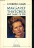 Margaret tatcher une dame de fer. Cullen catherine