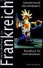 Frankreich - geheimnisvoll und unbekannt - reisebuch fur individualisten. Lex Hans-Eberhard