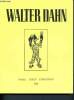 Walter Dahn - Basel essen eindhoven -1986- katalog- gemalde 1981-1985 - herausgegeben von Wilfried Dickhoff. Dahn Walter, Collectif