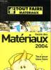 Guide des matériaux - 2004. Collectif
