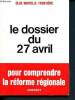 Le dossier du 27 avril - pour comprendre la réforme régionale. Collectif