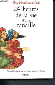 24 heures de la vie d'une canaille. Al-Azdi Abou-Moutahhar