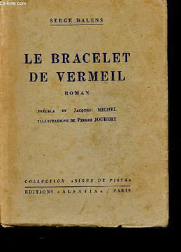 Le bracelet de vermeil - roman - collection signe de piste - 6éme édition. Dalens Serge