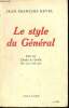 Le style du général- Essai sur charles de gaulle -Mai 1958 - juin 1959. Revel jean-françois