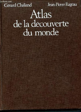 Atlas de la découverte du monde. Chaliand Gérard, Rageau Jean-Pierre