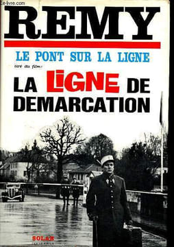 "Le pont sur la ligne - tiré du film "" la ligne de demarcation""". Remy