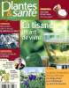 Plantes et santé - N°141 - décembre 2013- la tisane, un art de vivre- manger sain : une noix d'exotisme - malnutrition dans le monde, la solution ...