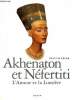 Akhenaton et nefertiti -l'amour et la lumiere. Francis fevre