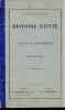 Histoire sainte par les frères des ecoles chrétiennes - cours supérieur - N°32- enseignement primaire - ouvrage approuvé par le conseil de ...