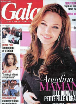 Gala -Mai 2006 -N°677- angelina maman, elle donne une petite fille a brad- enquete sur les enfants caches des stars- osez la coupe people- la ronde ...