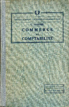 Précis de commerce et comptabilité - enseignement technique commercial. Lamoril g.