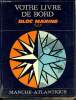 Votre livre de bord- bloc marine 1969. Collectif