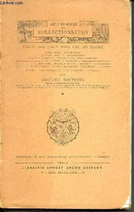 Aide mémoire des collectionneurs fixant des faits pour qui les ignore - anecdotes historiques, littéraires et artistiques- particularités, bizarreries, singularités relatives a quelques curiosités, oeuvres d'art, bibelots, manuscrits, livres, estampes...