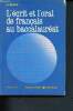 L'ecrit et l'oral de francais au baccalaureat / collection faire le point-methode. Benac Henri