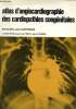 Atlas d'angiocardiographie des cardiopathies congénitales. Albou Elie, Lafranchi Jean, Piton André, Tricot JL