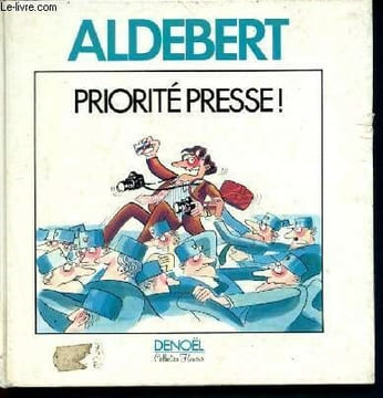 Priorité presse! - Collection humour. Aldebert