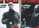 De gaulle - 2 volumes: tome 1 : le rebelle 1890/1944 - tome 2 : le politique 1944/1959 - tome 3 manquant. Lacouture jean