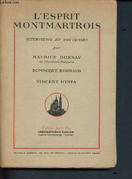 L'esprit montmartrois - interviews et souvenirs 1ere serie + L'esprit montmartrois interviews et souvenirs - 2eme serie - la chanson des rues par ...