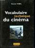 Vocabulaire technique du cinéma. Pinel Vincent