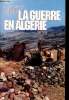 La Guerre en Algérie. Fleury Georges