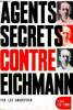 Agents secrets contre eichmann - collection L'air du temps. Gourevitch Lev, Richey Stéphane, Lazareff Pierre