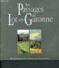 Les paysages de lot et garonne. Collectif