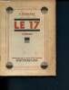 Le 17 - roman - prix 1929 de l'aide aux femmes de professions liberales + envoi d'auteur.. Romanet  Juliette