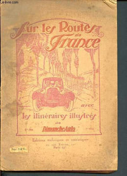Sur les routes de france avec les itineraires illustres- 1ere serie - Dimanche auto - excursions dans la region parisienne, normandie et bretagne, ...