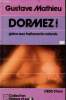 Dormez ! grace aux traitements naturels - collection nature et santé - 1ere edition. Gustave mathieu (naturopathe)