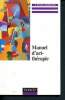 Manuel d'art-thérapie - 2eme edition - l'art au service du soin, reflexions sur la valeur therapeutique de l'art, l'expression plastique, la ...