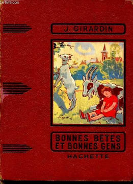 Bonnes betes et bonnes gens - collection des grands romanciers. Girardin J.
