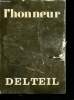 L'honneur - N°1 printemps 1970 - Delteil Joseph. Delteil Joseph, Schmitt claude, galperine anne