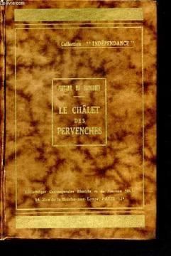 Le chalet des pervenches - collection independance. Boisgobey Fortuné (du)
