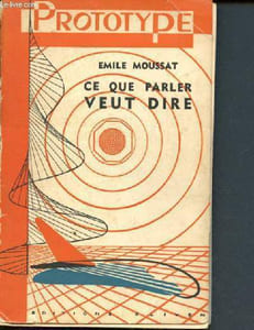 Ce que parler veut dire -entretiens radiophoniques sur l'étymologie des mots français - Collection Prototype N°2