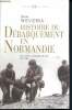 Histoire du débarquement en normandie - des origines à la libération de paris, 1941-1944- l'univers historique. Wieviorka olivier