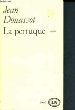 La perruque - roman - les nouvelles lettres. Douassot jean
