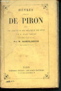 Oeuvres choisies de piron avec une analyse de son theatre et des notes par Jules Troubat precedees d'une notice par Sainte-beuve