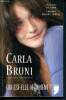 Carla bruni - itineraire sentimental - qui est-elle vraiment?. Richard christine, Boulon cluzel edouard