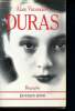 Duras - Biographie. Vircondelet alain