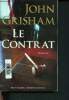 Le contrat - roman- collection bets sellers. Grisham john