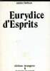 Eurydice d'esprits. Bulteau Michel