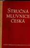 Strucna Mluvnice Ceska. Havranek Bohuslav & Alois Jedlicka