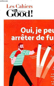 Oui, je peux arreter de fumer ! - collection les cahiers dr good