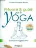 Prévenir & guérir par le yoga - 1000 illustrations de postures yogiques - exercices et postures - nouvelle édition refondue.. Campagnac-Morette ...